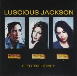 Luscious Jackson : Electric Honey
